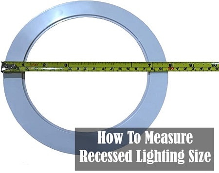 How To Measure Recessed Lighting Size