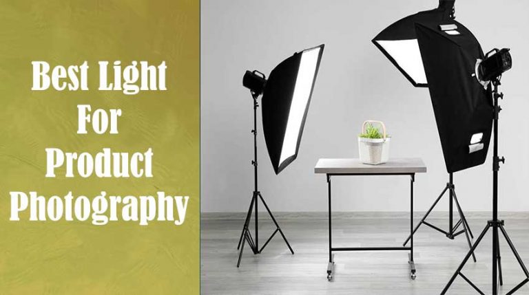 Best Light For Product Photography With Buying Guide
